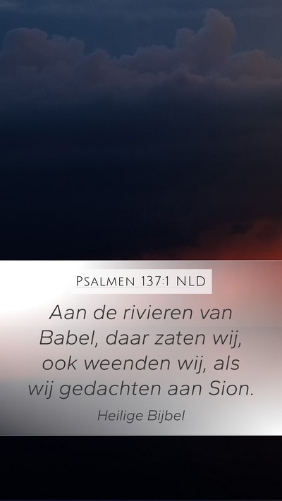 Psalmen 137:1 NLD Bible Verse Image