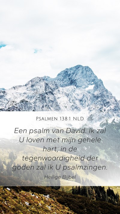 Psalmen 138:1 NLD Bible Verse Image