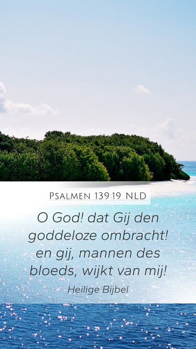 Psalmen 139:19 NLD Bible Verse Image