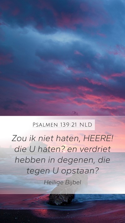 Psalmen 139:21 NLD Bible Verse Image