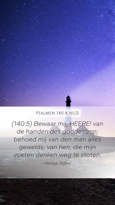 Psalmen 140:4 NLD Bible Verse Image