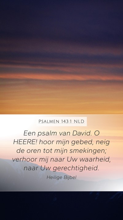 Psalmen 143:1 NLD Bible Verse Image
