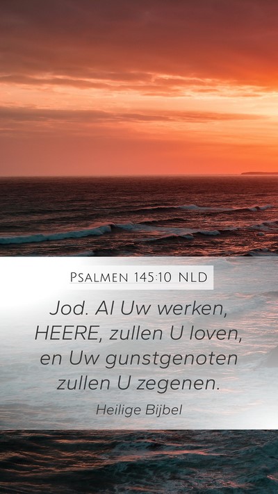 Psalmen 145:10 NLD Bible Verse Image