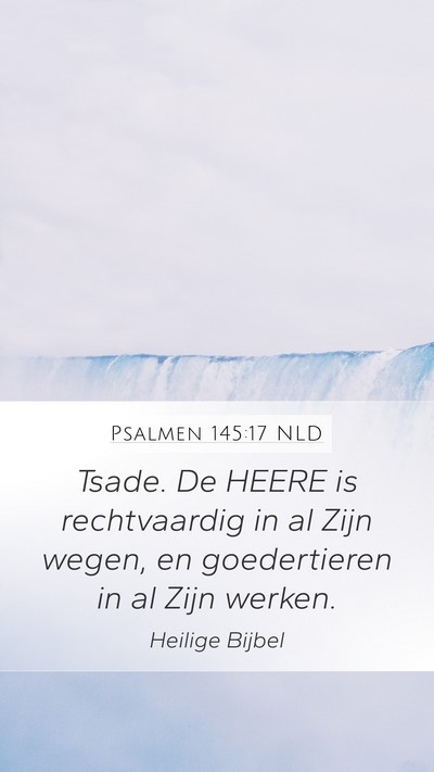 Psalmen 145:17 NLD Bible Verse Image