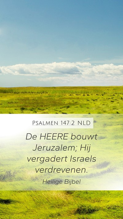Psalmen 147:2 NLD Bible Verse Image