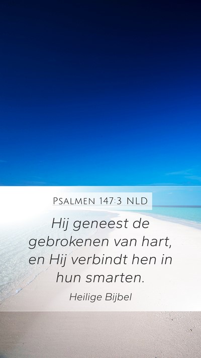 Psalmen 147:3 NLD Bible Verse Image