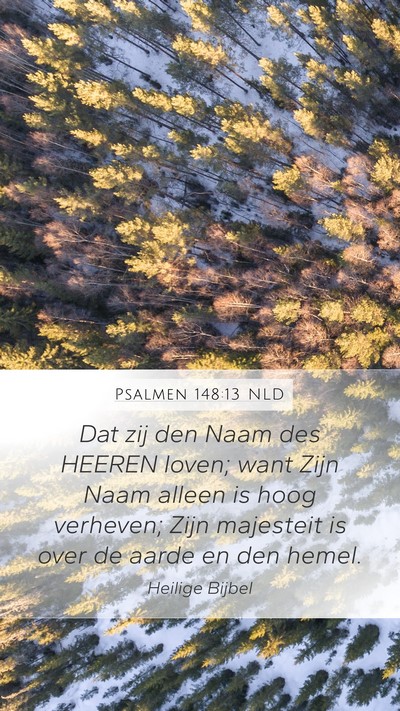 Psalmen 148:13 NLD Bible Verse Image