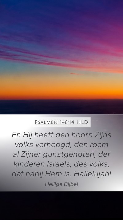 Psalmen 148:14 NLD Bible Verse Image