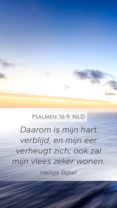 Psalmen 16:9 NLD Bible Verse Image