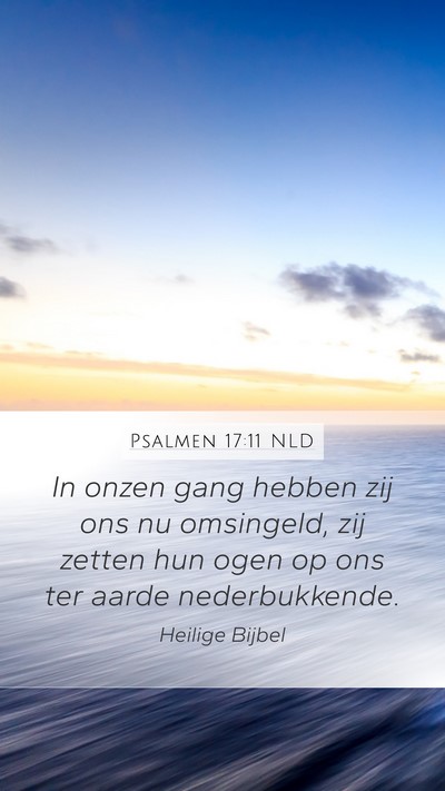 Psalmen 17:11 NLD Bible Verse Image