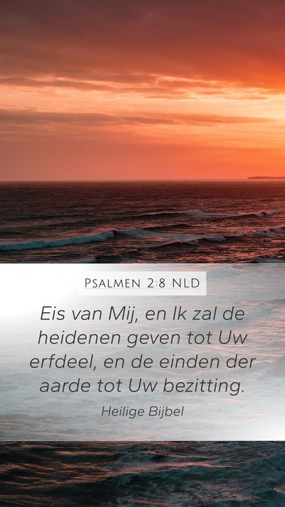 Psalmen 2:8 NLD Bible Verse Image