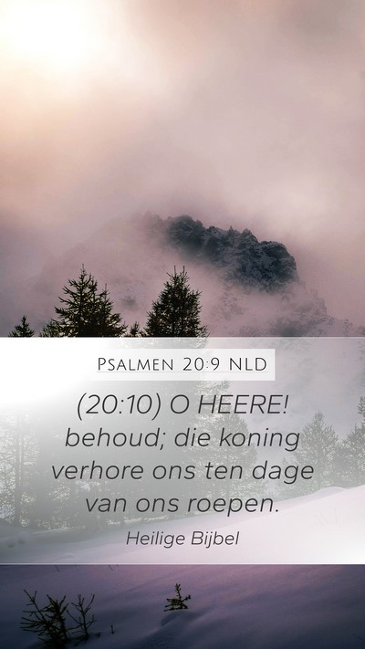 Psalmen 20:9 NLD Bible Verse Image