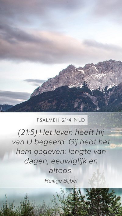 Psalmen 21:4 NLD Bible Verse Image