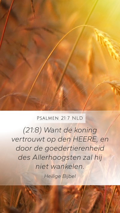 Psalmen 21:7 NLD Bible Verse Image