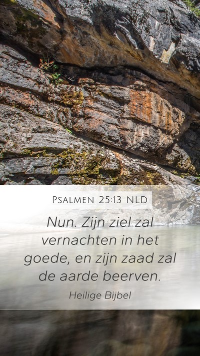 Psalmen 25:13 NLD Bible Verse Image