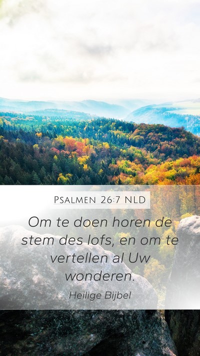Psalmen 26:7 NLD Bible Verse Image