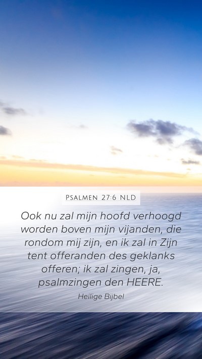 Psalmen 27:6 NLD Bible Verse Image