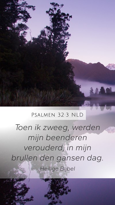 Psalmen 32:3 NLD Bible Verse Image