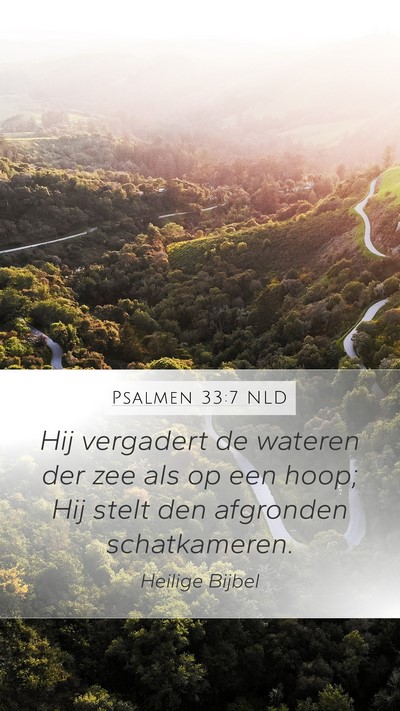 Psalmen 33:7 NLD Bible Verse Image