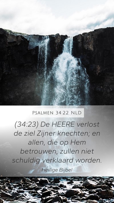 Psalmen 34:22 NLD Mobile Phone Wallpaper - (34:23) De HEERE verlost de ziel Zijner knechten; - Mobile Bible Verse Wallpaper