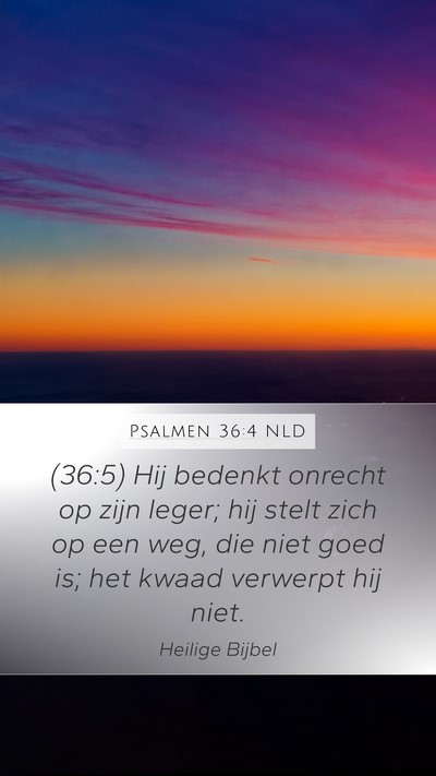 Psalmen 36:4 NLD Bible Verse Image