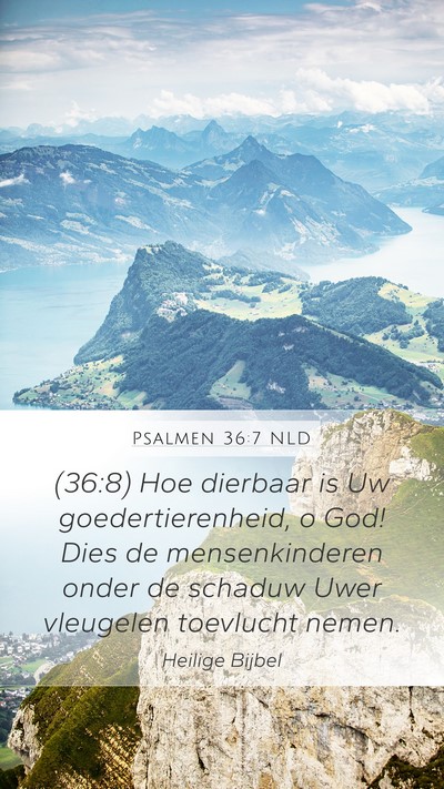 Psalmen 36:7 NLD Bible Verse Image