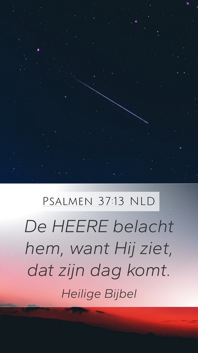 Psalmen 37:13 NLD Bible Verse Image