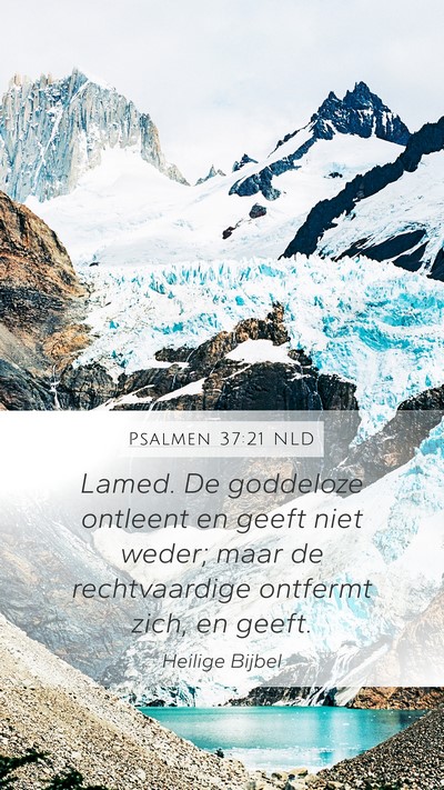 Psalmen 37:21 NLD Bible Verse Image