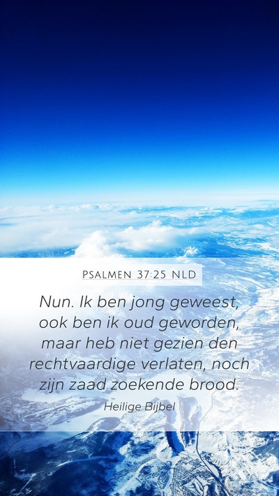 Psalmen 37:25 NLD Bible Verse Image