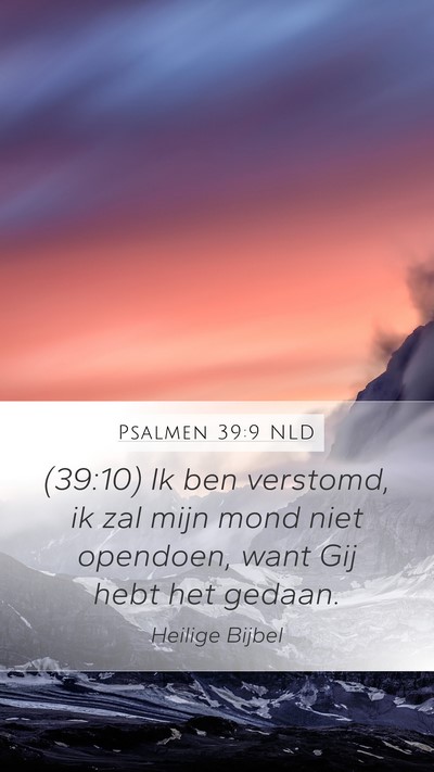 Psalmen 39:9 NLD Bible Verse Image