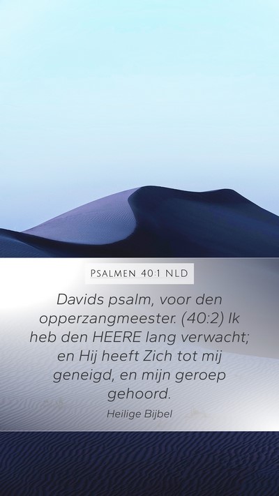 Psalmen 40:1 NLD Bible Verse Image