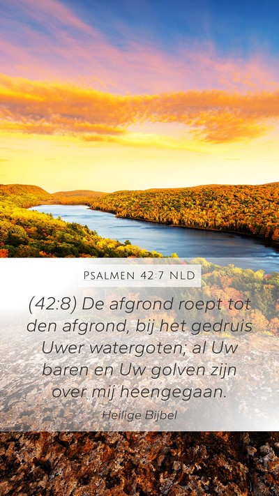 Psalmen 42:7 NLD Bible Verse Image