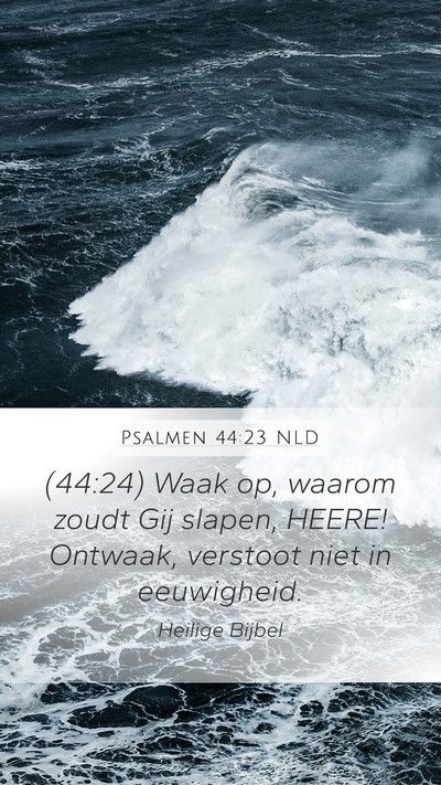 Psalmen 44:23 NLD Bible Verse Image