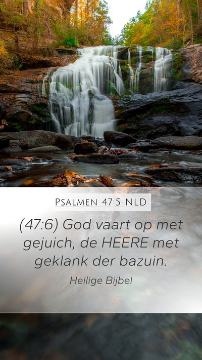 Psalmen 47:5 NLD Bible Verse Image