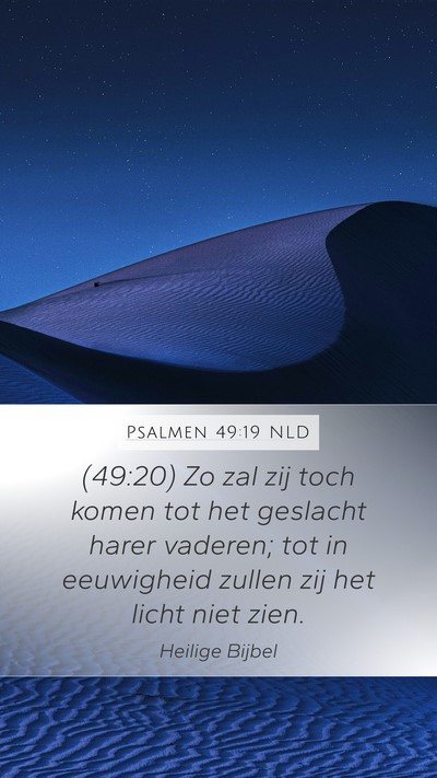 Psalmen 49:19 NLD Bible Verse Image