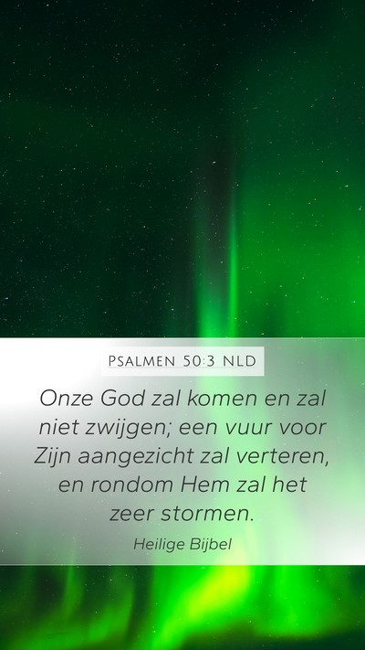 Psalmen 50:3 NLD Bible Verse Image
