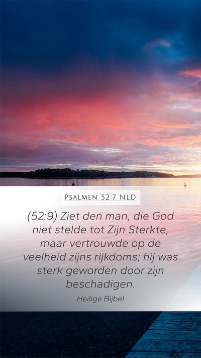 Psalmen 52:7 NLD Bible Verse Image