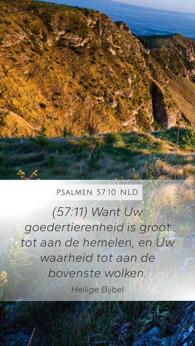 Psalmen 57:10 NLD Bible Verse Image