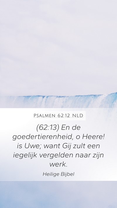 Psalmen 62:12 NLD Bible Verse Image