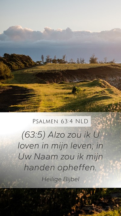 Psalmen 63:4 NLD Bible Verse Image