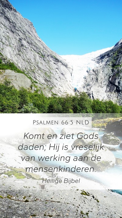 Psalmen 66:5 NLD Bible Verse Image
