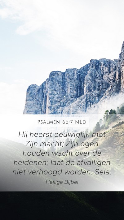 Psalmen 66:7 NLD Bible Verse Image