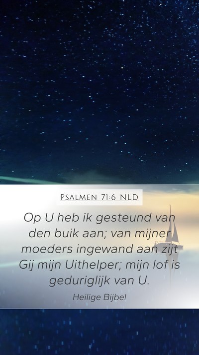 Psalmen 71:6 NLD Bible Verse Image