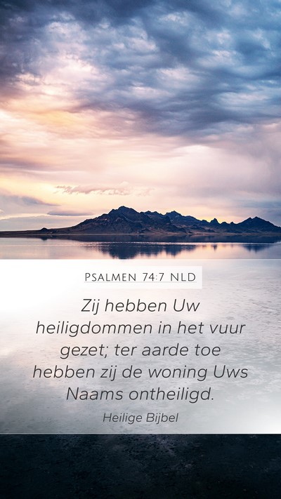 Psalmen 74:7 NLD Bible Verse Image
