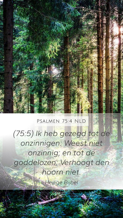 Psalmen 75:4 NLD Bible Verse Image