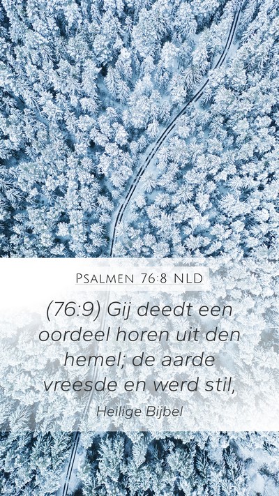 Psalmen 76:8 NLD Mobile Phone Wallpaper - (76:9) Gij deedt een oordeel horen uit den hemel; - Mobile Bible Verse Wallpaper
