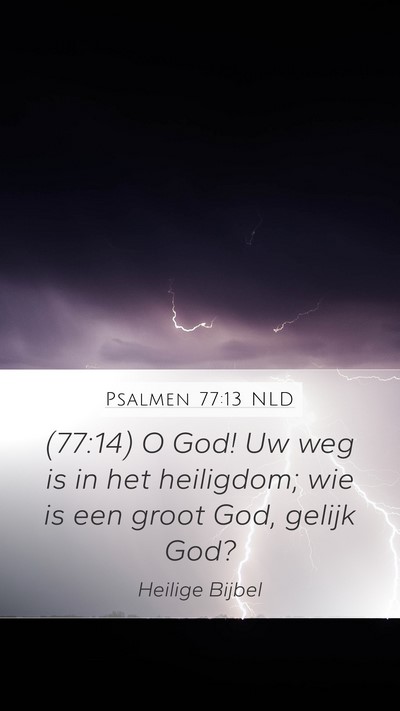 Psalmen 77:13 NLD Bible Verse Image