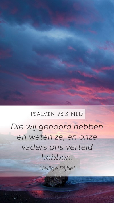 Psalmen 78:3 NLD Bible Verse Image