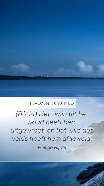 Psalmen 80:13 NLD Bible Verse Image