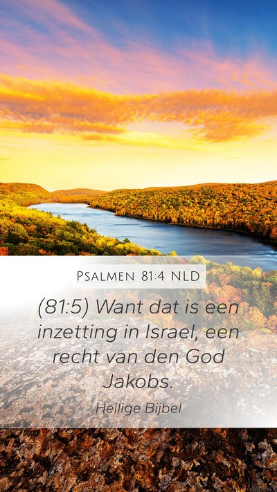 Psalmen 81:4 NLD Mobile Phone Wallpaper - (81:5) Want dat is een inzetting in Israel, een - Mobile Bible Verse Wallpaper